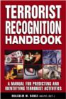 Image for The terrorist recognition handbook  : a manual for predicting and identifying terrorist activities