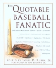 Image for The Quotable Baseball Fanatic