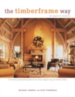 Image for The Timberframe Way