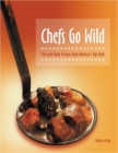 Image for Chefs Go Wild