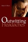 Image for Outwitting Headaches