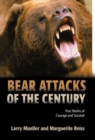 Image for Bear Attacks of the Century : True Stories Of Courage And Survival