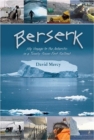 Image for Berserk : My Voyage to the Antarctic in a Twenty-Seven-Foot Sailboat