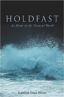 Image for Holdfast : At Home in the Natural World