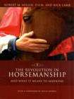Image for The revolution in horsemanship  : and what it means to mankind