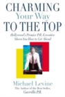 Image for Charming Your Way to the Top