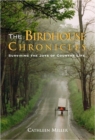Image for The Birdhouse Chronicles : Surviving the Joys of Country Life