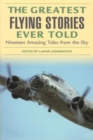 Image for The greatest flying stories ever told