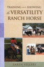 Image for Training and Showing the Versatility Ranch Horse