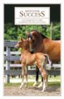 Image for Breed for success  : the horseman&#39;s guide to producing healthy foals