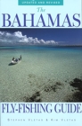 Image for The Bahamas Fly-Fishing Guide, Updated and Revised