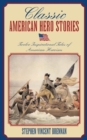 Image for Classic American Hero Stories