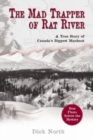 Image for Mad Trapper of Rat River : A True Story Of Canada&#39;s Biggest Manhunt