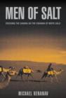 Image for Men of Salt : Crossing the Sahara on the Caravan of White Gold