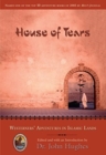 Image for House of Tears : Westerners&#39; Adventures in Islamic Lands