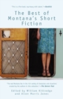 Image for The Best of Montana&#39;s Short Fiction