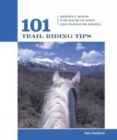Image for 101 Trail Riding Tips : Helpful Hints For Backcountry And Pleasure Riding