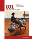 Image for 101 Reining Tips : Basics of Training and Showing