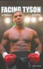 Image for Facing Tyson  : fifteen fights, fifteen stories