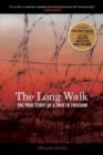 Image for The long walk  : the true story of a trek to freedom