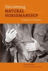 Image for Discovering natural horsemanship  : a beginner&#39;s odyssey