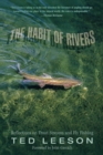 Image for Habit of Rivers : Reflections On Trout Streams And Fly Fishing