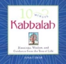 Image for 10-minute Kabbalah  : blessings, wisdom, and guidance from the Tree of Life