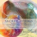 Image for Sacred rituals  : connecting with spirit through labyrinths, sand paintings &amp; other traditional arts