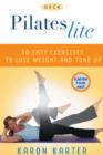 Image for Pilates Lite Deck : 50 Easy Exercises to Lose Weight and Tone Up