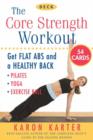 Image for The Core Strength Workout Deck : Get Flat Abs and a Healthy Back