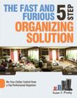 Image for The Fast and Furious 5 Step Organizing Solution