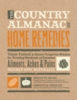 Image for The country almanac of home remedies  : time-tested and almost forgotten wisdom for treating hundreds of common ailments, aches, and pains quickly and naturally