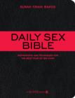 Image for The daily sex bible  : inspirations and techniques for the best year of sex ever