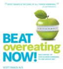 Image for Beat overeating now!  : take control of your hunger hormones to lose weight fast