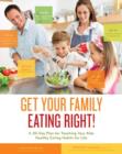 Image for Get Your Family Eating Right