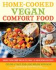 Image for Home-cooked vegan comfort food  : more than 200 belly-filling, lip-smacking recipes
