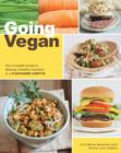 Image for Going vegan  : the complete guide to making a healthy transition to a plant-based lifestyle