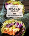 Image for The little vegan cookbook  : 500 best vegan recipes ever