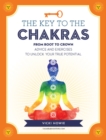 Image for The key to the chakras  : from balance to healing