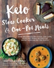 Image for Keto slow cooker &amp; one-pot meals  : 100 simple &amp; delicious low-carb, paleo and primal friendly recipes for weight loss and better health