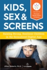Image for Kids, Sex &amp; Screens