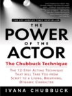 Image for The power of the actor  : the Chubbuck technique