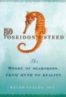 Image for Poseidon&#39;s steed  : the story of seahorses, from myth to reality