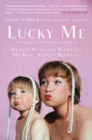Image for Lucky me  : my life with - and without - my mom, Shirley MacLaine