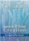 Image for Knowing the Truth About Creation