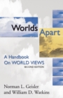 Image for Worlds Apart : A Handbook on World Views; Second Edition