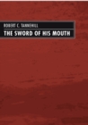 Image for The Sword of His Mouth