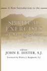 Image for A New Introduction to the Spiritual Exercises of St. Ignatius