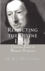 Image for Reflecting the Divine Image : Christian Ethics in Wesleyan Perspective