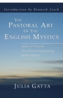 Image for The Pastoral Art of the English Mystics